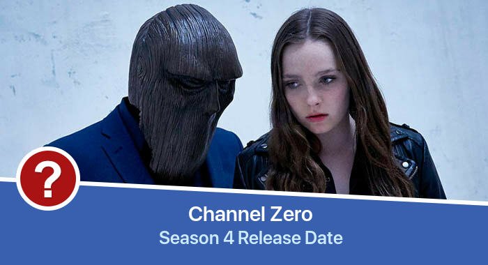 Channel Zero Season 4 release date