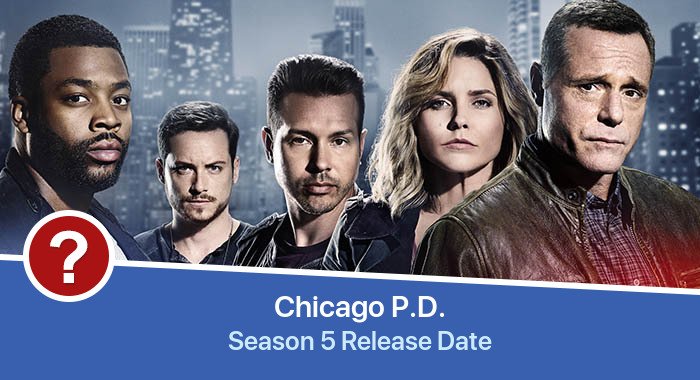 Chicago P.D. Season 5 release date
