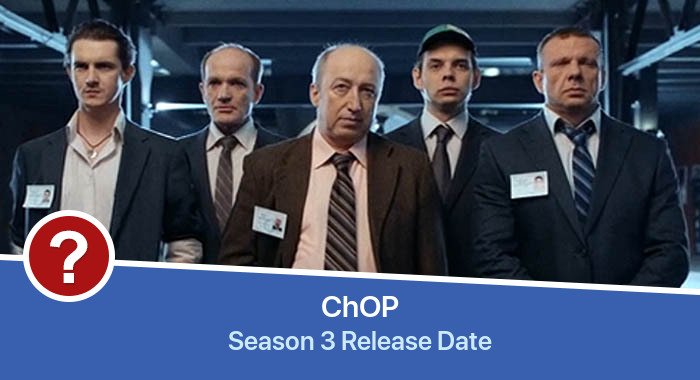 ChOP Season 3 release date