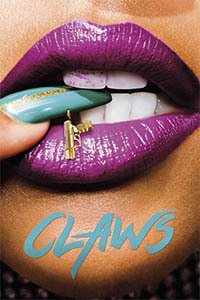 Release Date of «Claws» TV Series