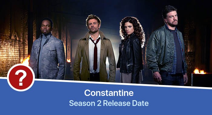 Constantine Season 2 release date