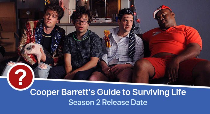 Cooper Barrett's Guide to Surviving Life Season 2 release date
