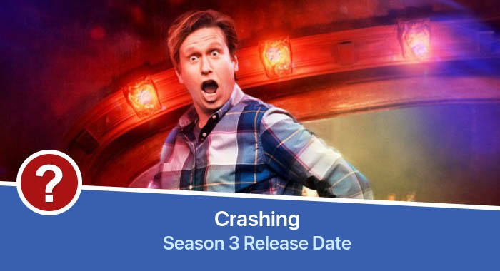 Crashing Season 3 release date