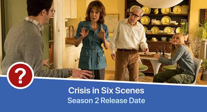 Crisis in Six Scenes Season 2 release date