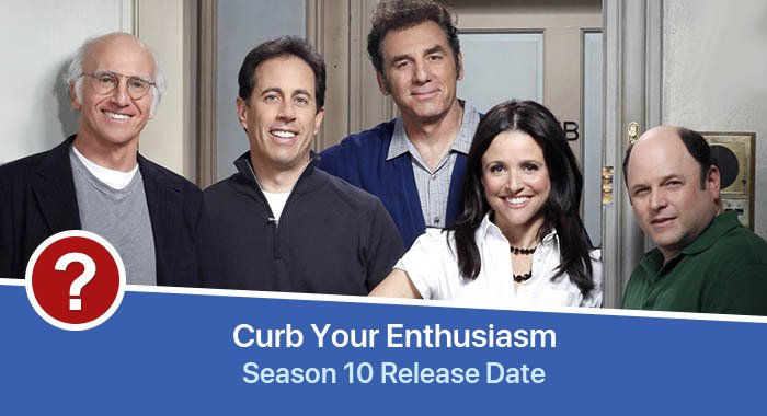 Curb Your Enthusiasm Season 10 release date