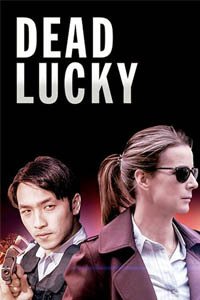 Release Date of «Dead Lucky» TV Series