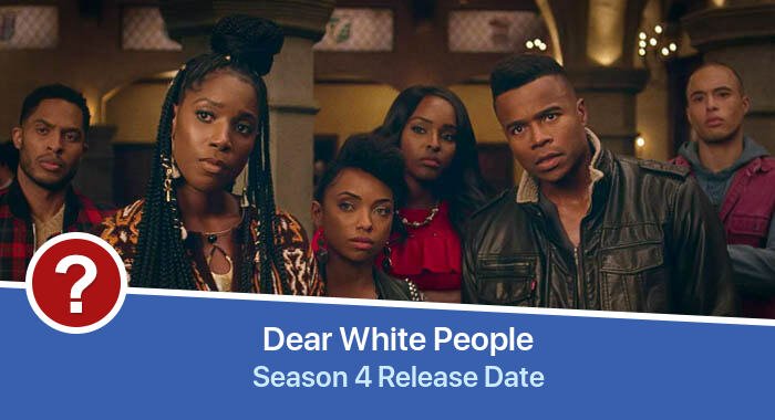 Dear White People Season 4 release date