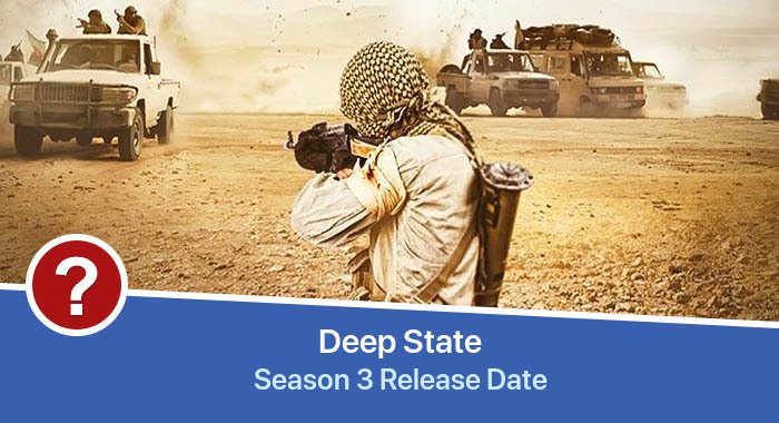 Deep State Season 3 release date