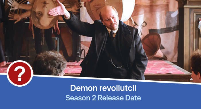 Demon revoliutcii Season 2 release date