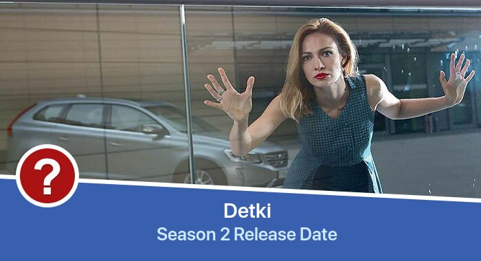 Detki Season 2 release date