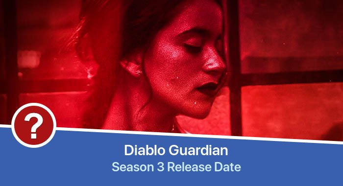 Diablo Guardian Season 3 release date