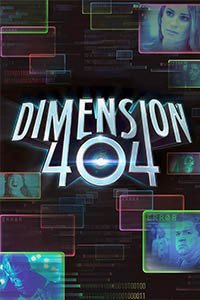 Release Date of «Dimension 404» TV Series