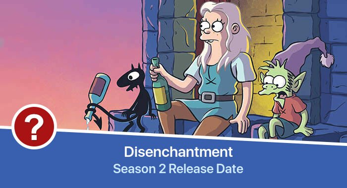 Disenchantment Season 2 release date
