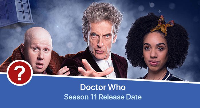 Doctor Who Season 11 release date