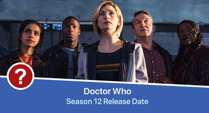 Doctor Who Season 12 release date