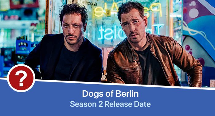 Dogs of Berlin Season 2 release date