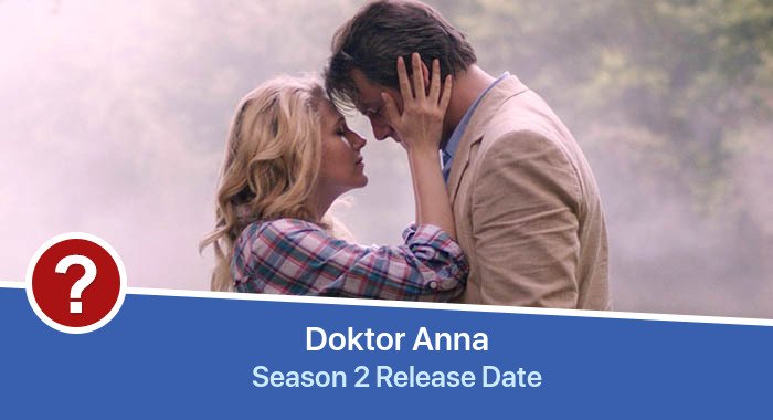 Doktor Anna Season 2 release date