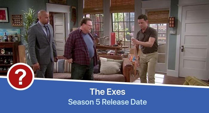 The Exes Season 5 release date