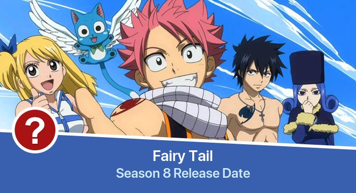 Fairy Tail Season 8 release date