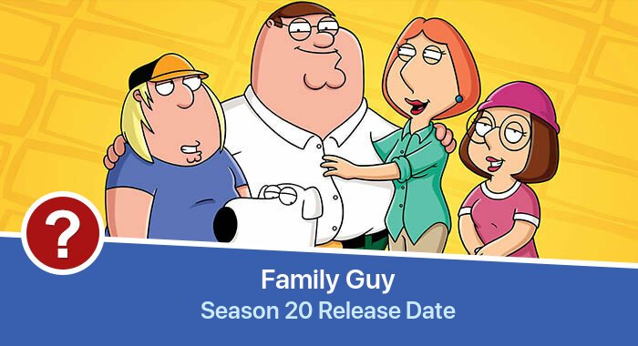 Family Guy Season 20 release date