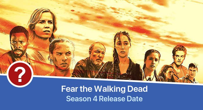 Fear the Walking Dead Season 4 release date