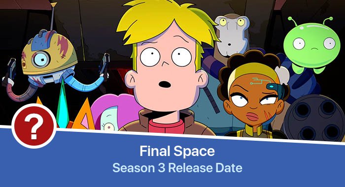 Final Space Season 3 release date