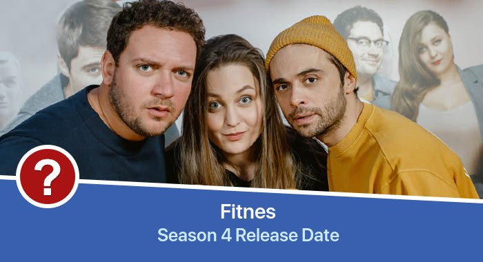 Fitnes Season 4 release date