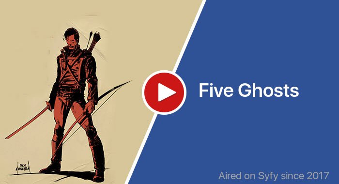 Five Ghosts трейлер