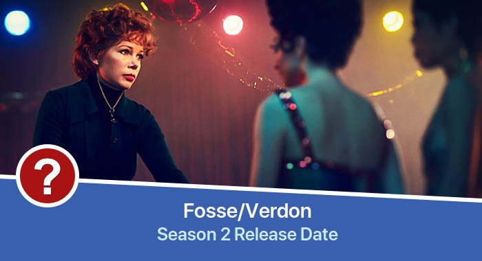 Fosse/Verdon Season 2 release date