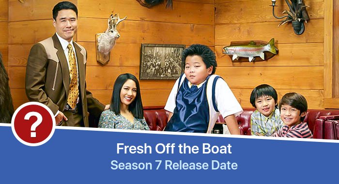 Fresh Off the Boat Season 7 release date