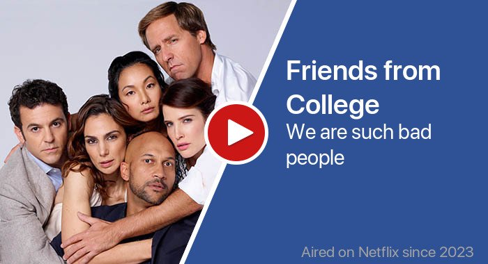 Friends from College трейлер