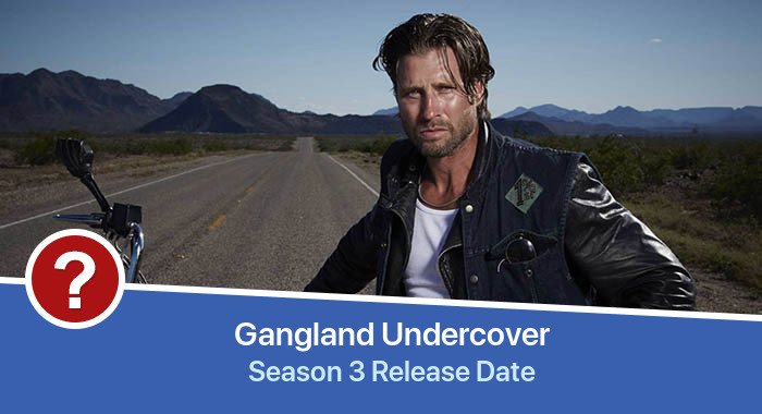 Gangland Undercover Season 3 release date