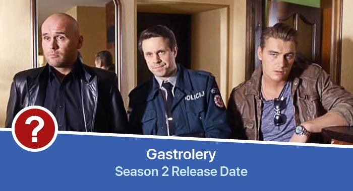 Gastrolery Season 2 release date
