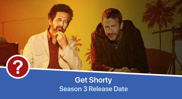 Get Shorty Season 3 release date