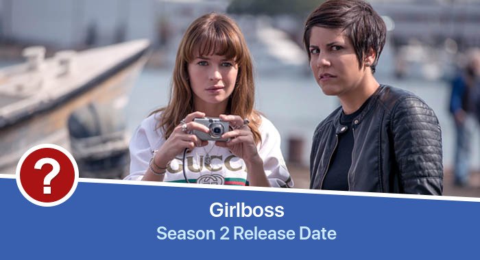 Girlboss Season 2 release date