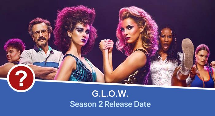G.L.O.W. Season 2 release date