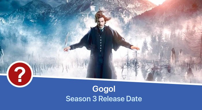 Gogol Season 3 release date