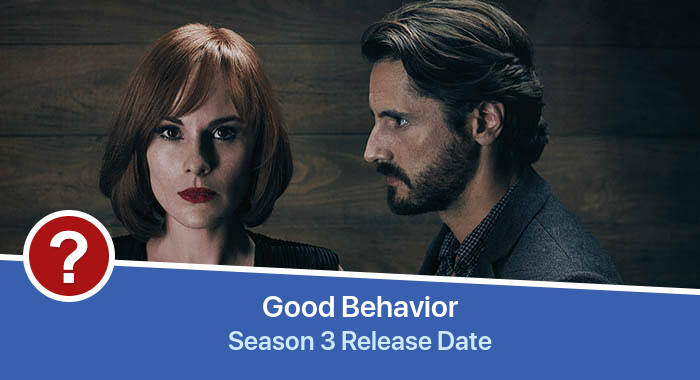 Good Behavior Season 3 release date