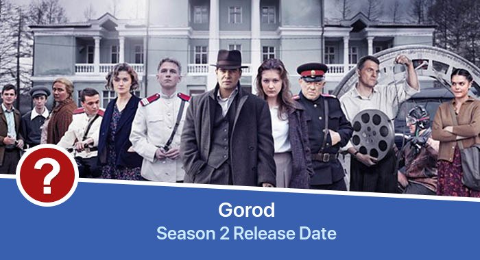 Gorod Season 2 release date