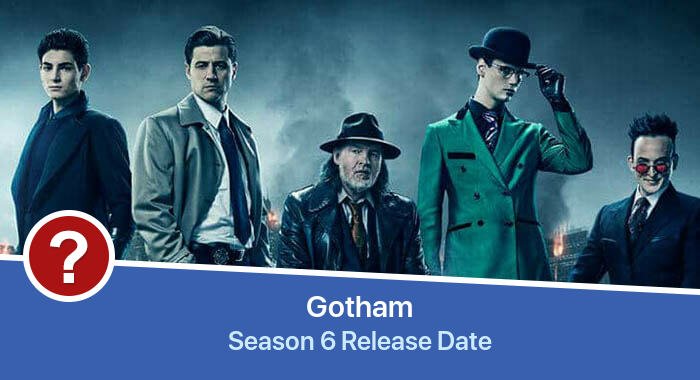 Gotham Season 6 release date