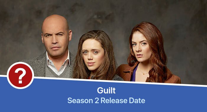 Guilt Season 2 release date