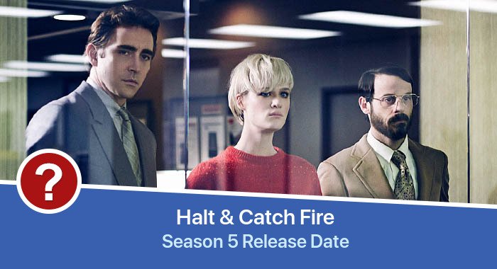Halt &amp; Catch Fire Season 5 release date