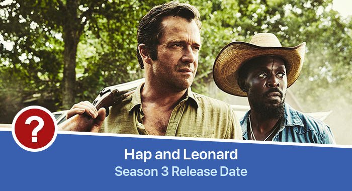 Hap and Leonard Season 3 release date
