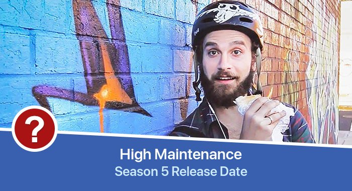 High Maintenance Season 5 release date
