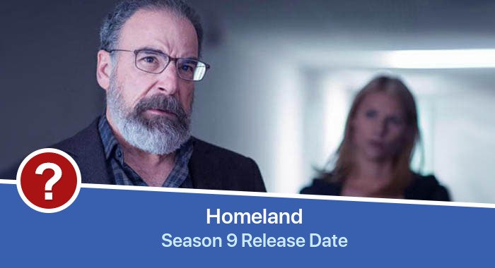 Homeland Season 9 release date