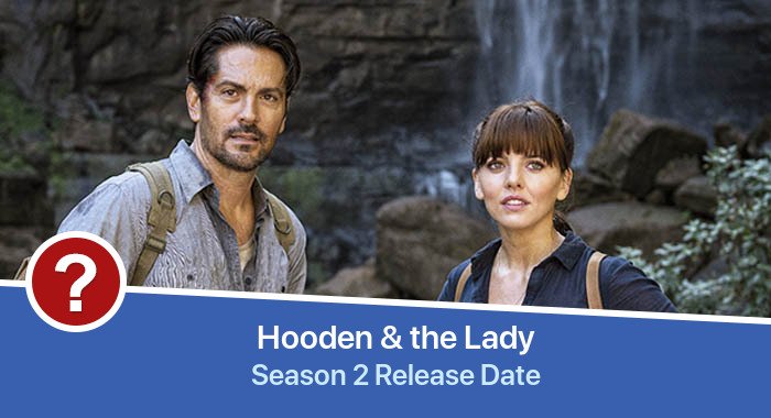 Hooten &amp; the Lady Season 2 release date
