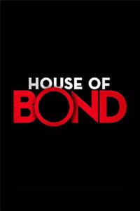 Release Date of «House of Bond» TV Series