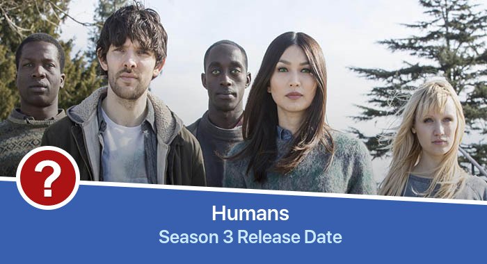 Humans Season 3 release date