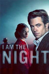 Release Date of «I Am the Night» TV Series