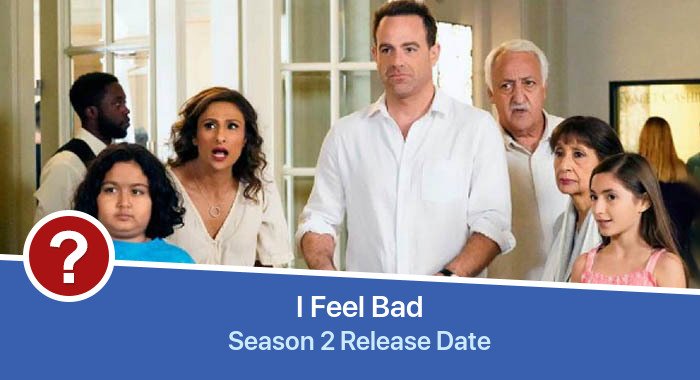 I Feel Bad Season 2 release date